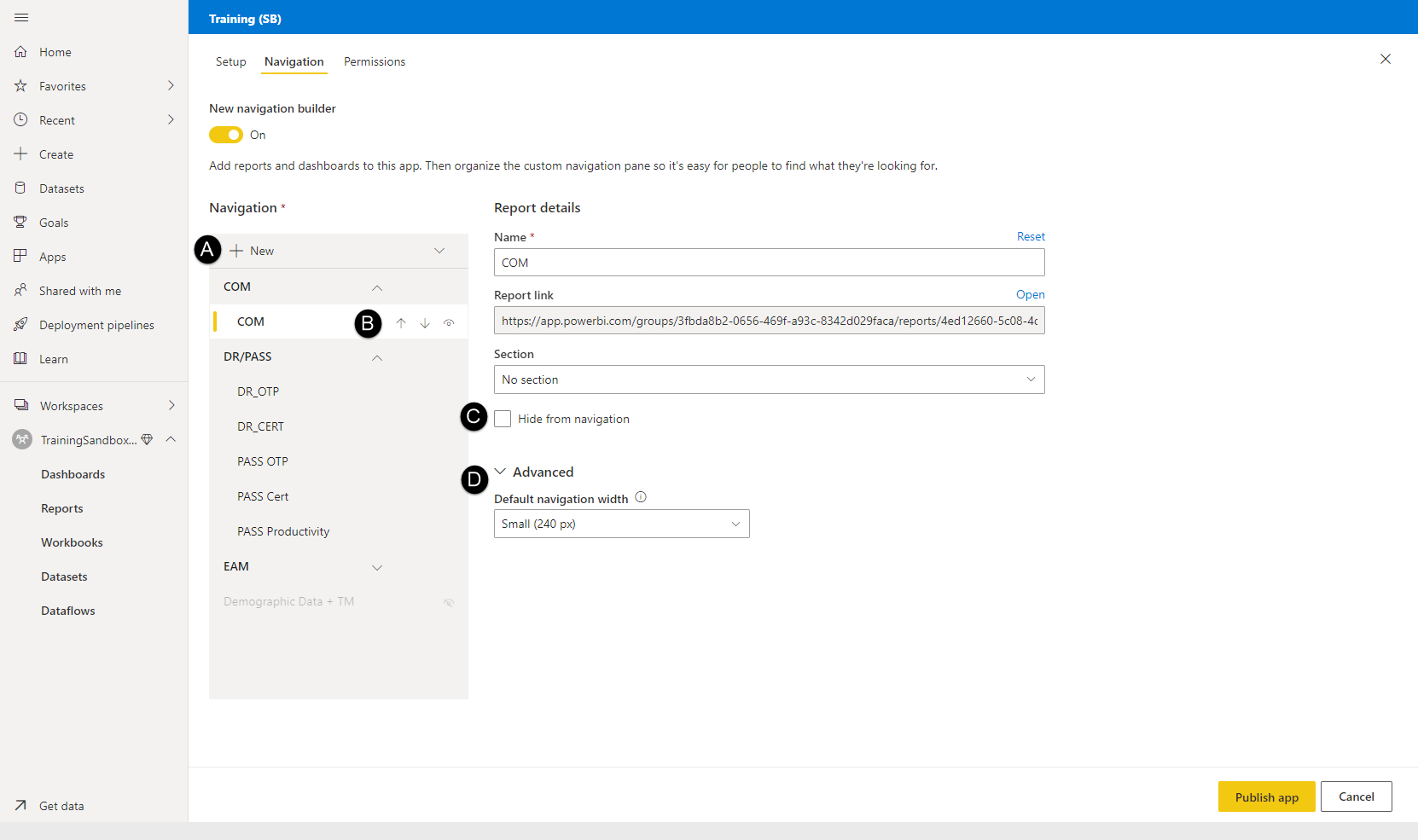 The Navigation tab showing +New marked with A, the report move and hide options marked with B, the Hide from navigation option marked with C and the Advanced options marked with D.