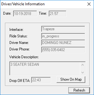 The Driver/Vehicle Information dialog box. It includes the Date, Time, Interface, Ride Status, Driver Name, Driver Phone, Vehicle Description, and Drop Off ETA fields.