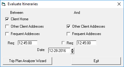 The Evaluate Itineraries dialog box with the Client Home and Other Client Addresses check boxes selected. The Req time is populated as 12:45:00 and the Date 12-28-2016 is defined.