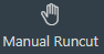 Manual Runcut button