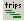 Trips graph button