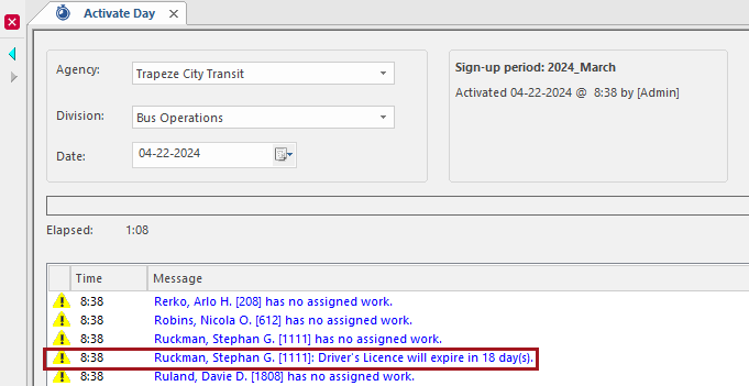 The Activate Day screen log showing an example warning message of 'Ruckman, Stephan G. [1111]: Driver's Licence will expire in 18 day(s).'