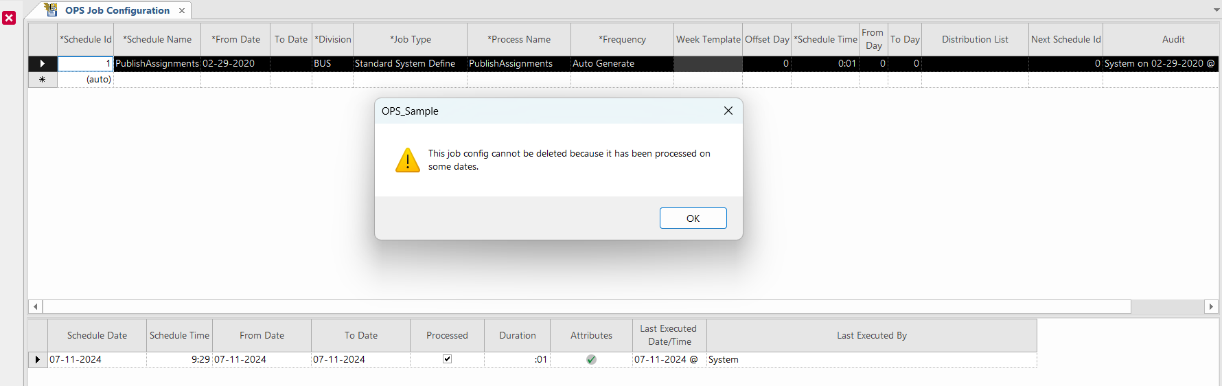 A dialog showing a confirmation message that says 'This job config cannot be deleted because it has been processed on some dates.' and an OK button.